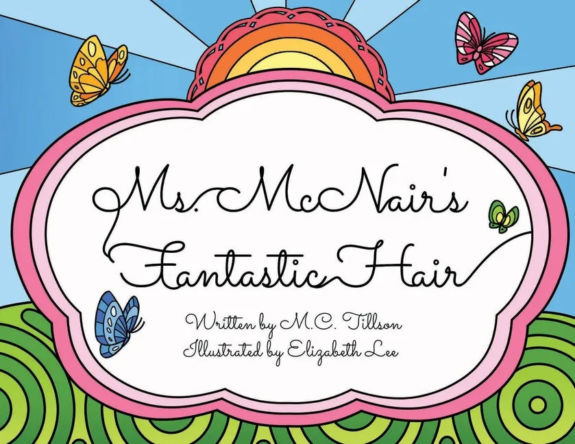 Ms. McNair's Fantastic Hair - Paperback
