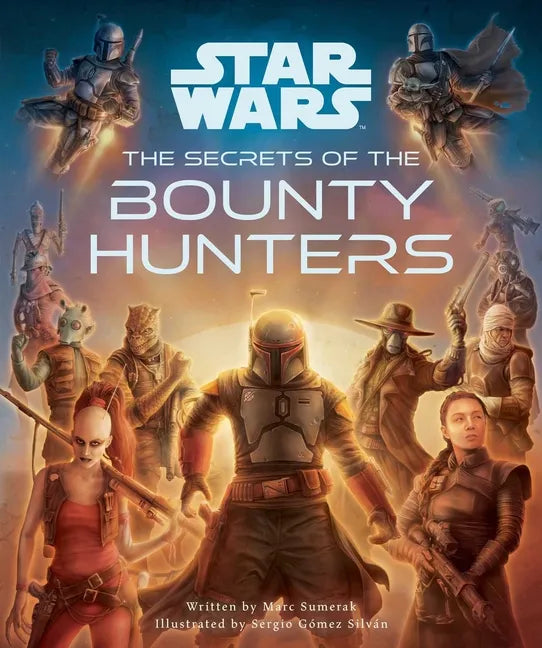 Star Wars: The Secrets of the Bounty Hunters: (Star Wars for Kids, Star Wars Secrets) - Hardcover