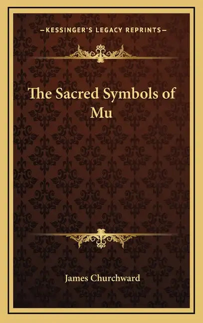The Sacred Symbols of Mu - Hardcover
