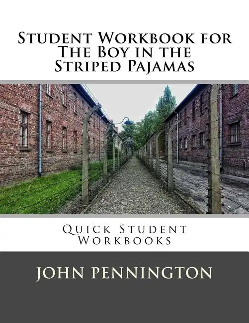 Student Workbook for The Boy in the Striped Pajamas: Quick Student Workbooks - Paperback