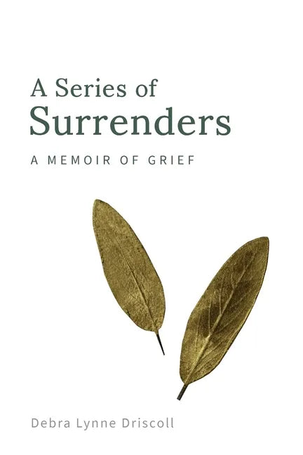 A Series of Surrenders: A Memoir of Grief - Paperback