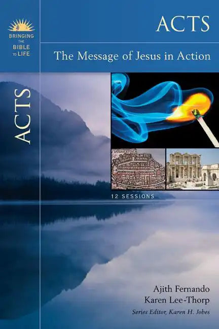 Acts: The Message of Jesus in Action - Paperback