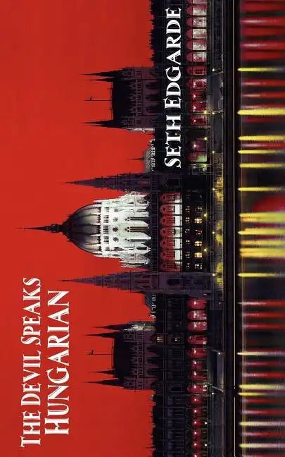 The Devil Speaks Hungarian - Paperback