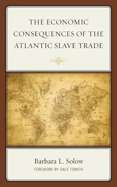 The Economic Consequences of the Atlantic Slave Trade - Paperback