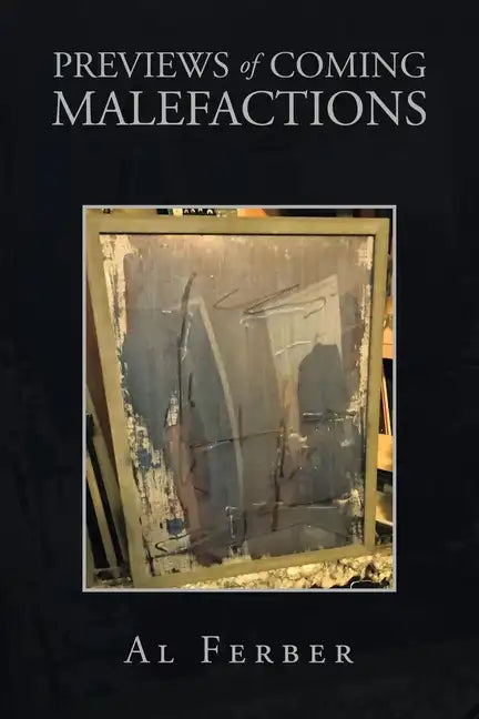 Previews of Coming Malefactions - Paperback