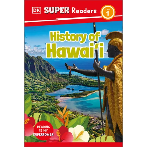 DK Super Readers Level 1 History of Hawai'i - Hardcover