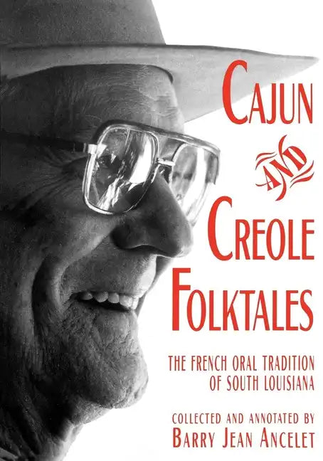 Cajun and Creole Folktales - Paperback