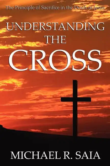 Understanding the Cross - Paperback