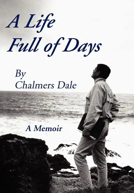 A Life Full of Days: A Memoir - Hardcover