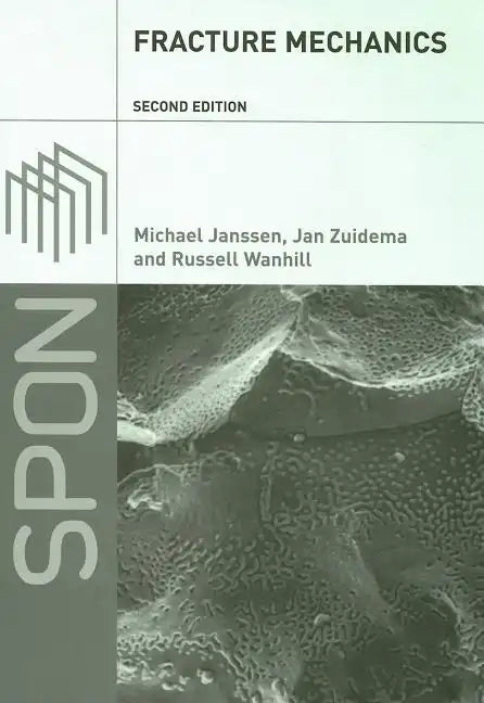 Fracture Mechanics: Fundamentals and Applications - Paperback