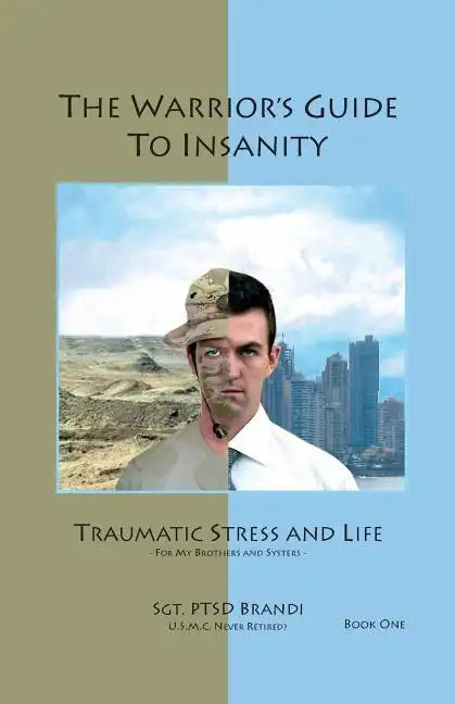 The Warrior's Guide to Insanity - Paperback