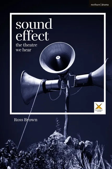 Sound Effect: The Theatre We Hear - Paperback