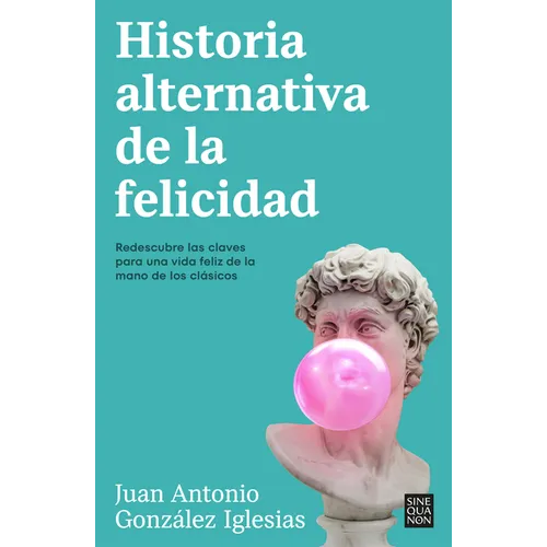 Historia Alternativa de la Felicidad / An Alternative History of Happiness - Paperback