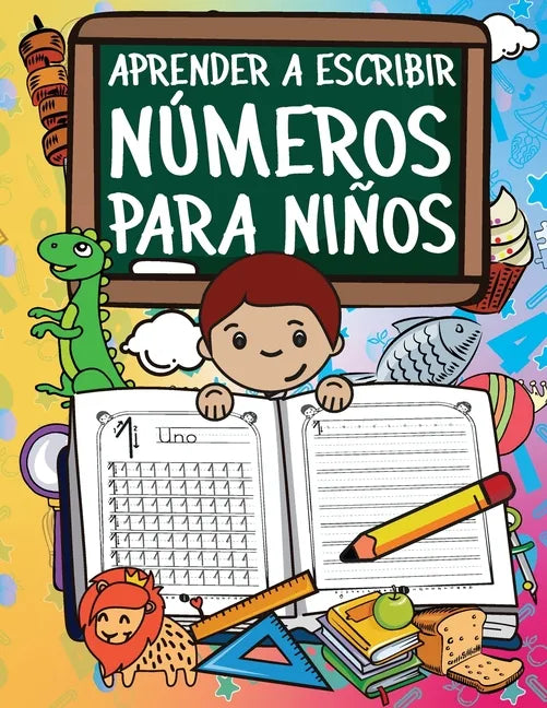 Aprender A Escribir Números Para Niños: Primeros Ejercicios De Escritura Para Aprender Los Números Del 0 Al 20 - Paperback