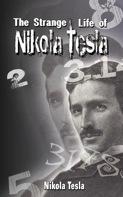 The Strange Life of Nikola Tesla - Paperback