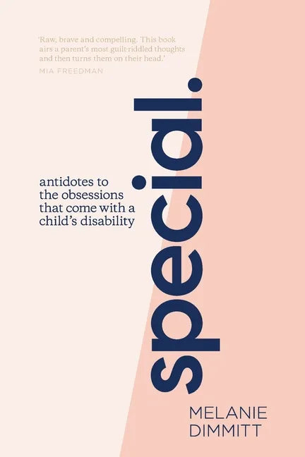 Special: Antidotes to the obsessions that comes with a child's disability - Paperback