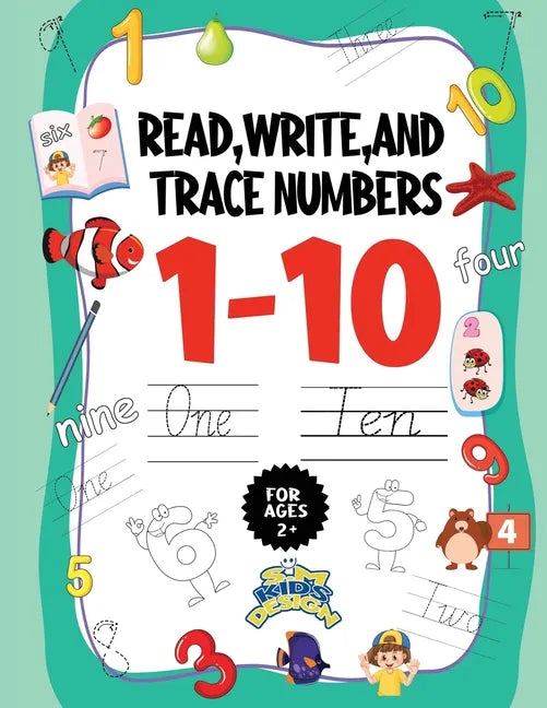 Read Write and Trace Numbers 1-10 for ages +2: Preschool Math Workbook Math Preschool Learning Numbers Tracing and Matching Activities book kindergart - Paperback