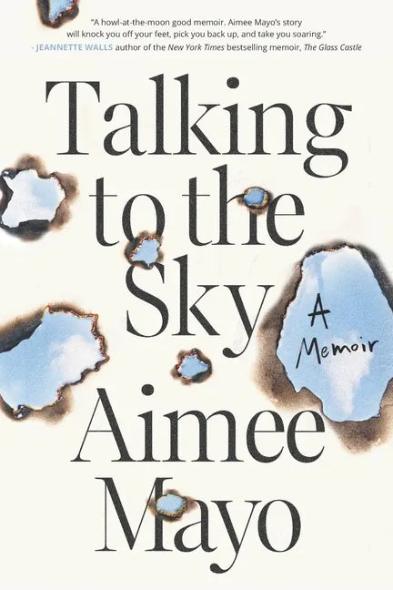Talking to the Sky: A Memoir - Paperback