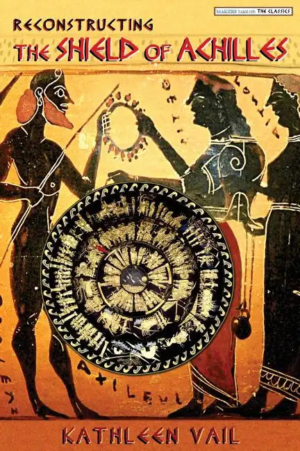 Reconstructing the Shield of Achilles - Paperback