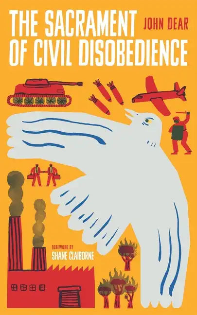 The Sacrament of Civil Disobedience - Paperback