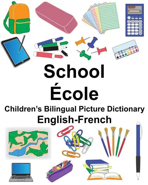 English-French School/École Children's Bilingual Picture Dictionary - Paperback