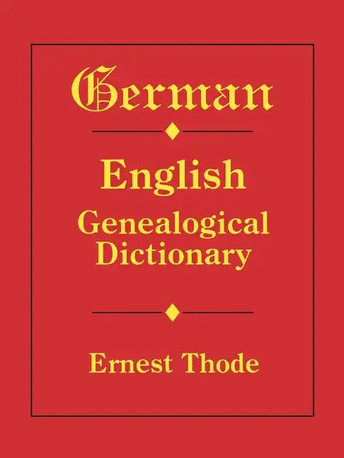 German-English Genealogical Dictionary - Paperback