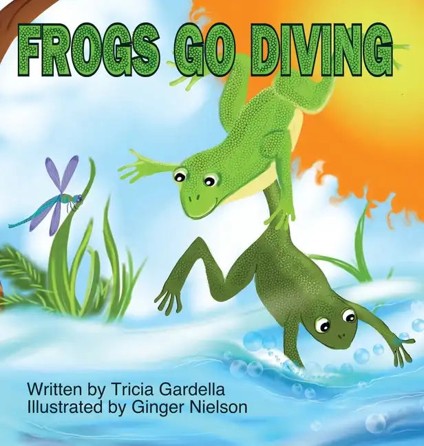 Frogs Go Diving: A counting and singing book - Hardcover