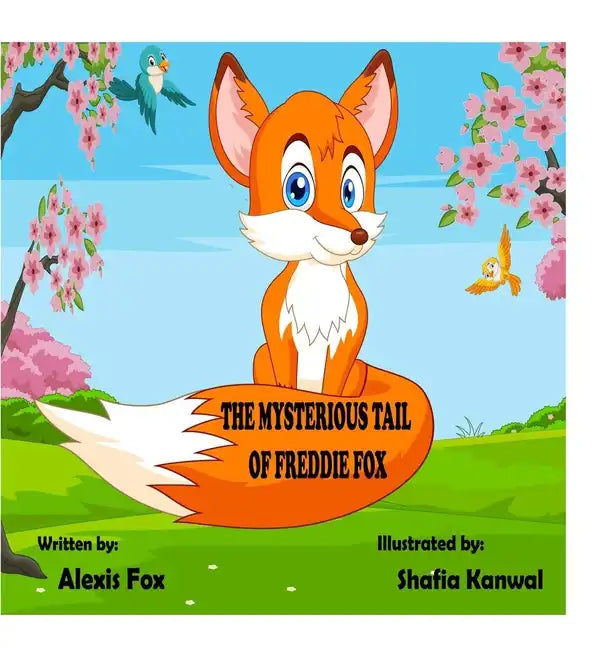 The Mysterious Tail of Freddie Fox - Hardcover