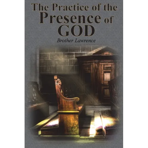 The Practice of the Presence of God - Paperback