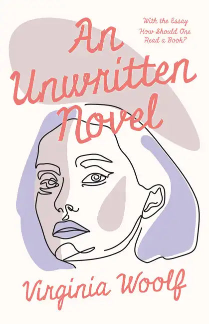 An Unwritten Novel: With the Essay 'How Should One Read a Book?' - Paperback
