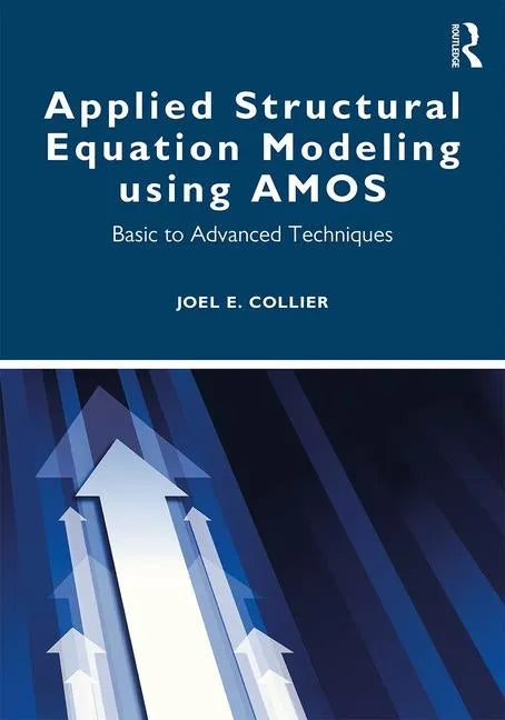 Applied Structural Equation Modeling using AMOS: Basic to Advanced Techniques - Paperback
