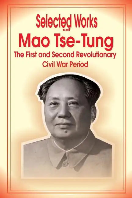 Selected Works of Mao Tse-Tung - Paperback