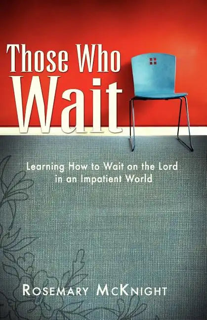 Those Who Wait - Paperback