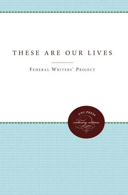 These Are Our Lives - Paperback