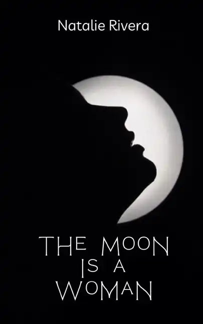 The Moon is a Woman - Paperback