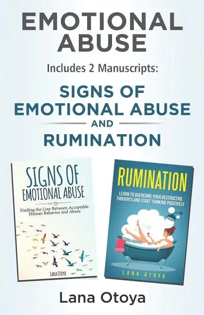 Emotional Abuse: This Book Includes 2 Manuscripts: Signs of Emotional Abuse and Rumination - Paperback