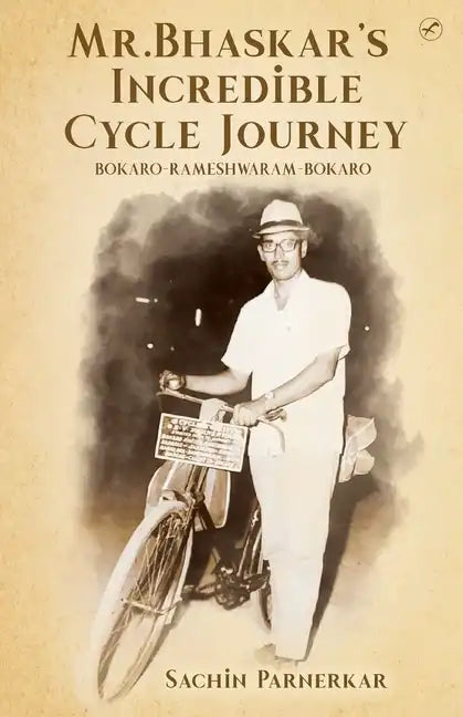Mr.Bhaskar's Incredible cycle journey - Paperback
