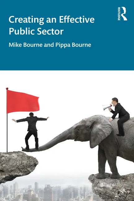 Creating an Effective Public Sector - Paperback