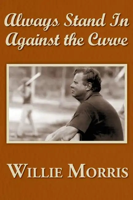 Always Stand in Against the Curve: And Other Sports Stories - Paperback