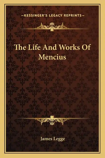 The Life and Works of Mencius - Paperback