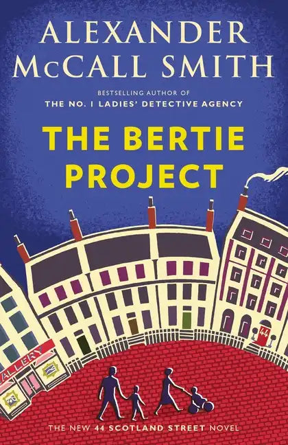 The Bertie Project: 44 Scotland Street Series (11) - Paperback
