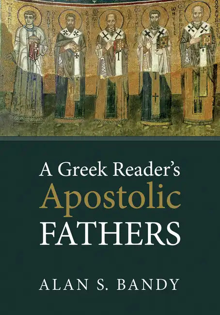 A Greek Reader's Apostolic Fathers - Paperback