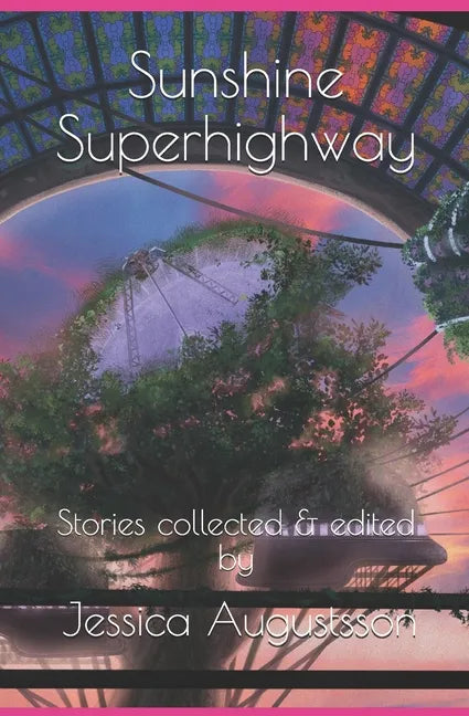 Sunshine Superhighway - Paperback