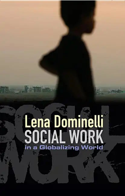 Social Work in a Globalizing World - Hardcover