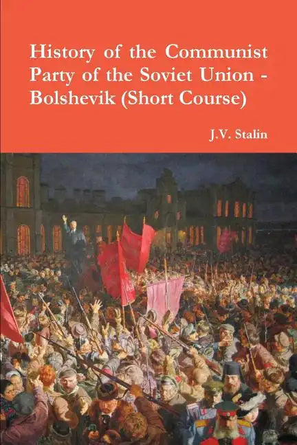 History of the Communist Party of the Soviet Union (Short Course) - Paperback