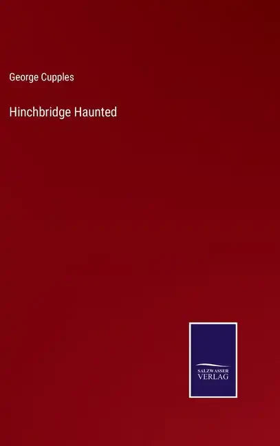 Hinchbridge Haunted - Hardcover