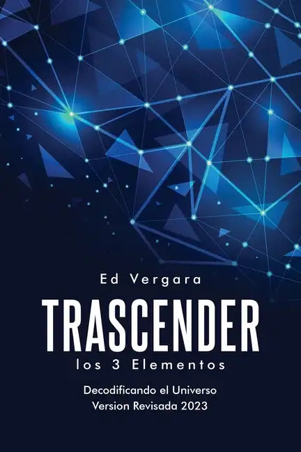 Trascender: Los 3 Elementos (Spanish Edition) - Paperback