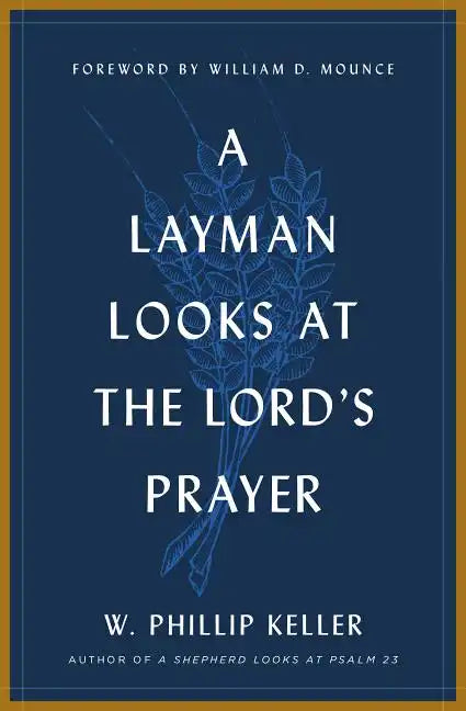 A Layman Looks at the Lord's Prayer - Paperback