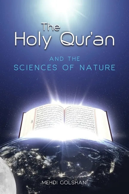 The Holy Quran and the Sciences of Nature - Paperback