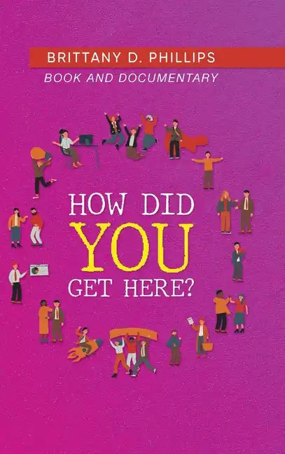 How Did You Get Here? - Hardcover